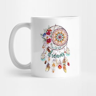 ollow Your Dreams, native Dreamcatcher Mug